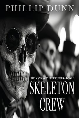 Skeleton Crew - Phillip Dunn - cover