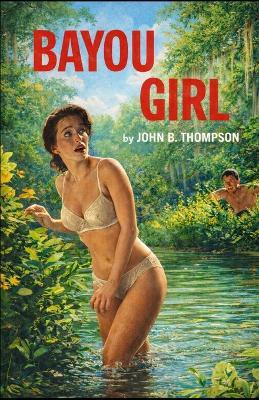 Bayou Girl - John B Thompson - cover
