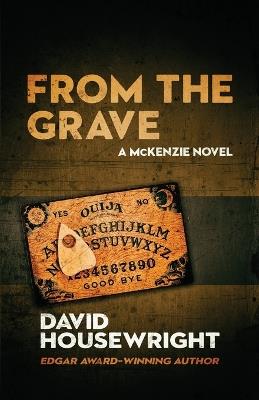 From the Grave: A McKenzie Novel - David Housewright - cover
