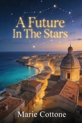 A Future In The Stars - Marie Cottone - cover