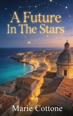A Future In The Stars - Marie Cottone - cover