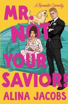 Mr. Not Your Savior! - Alina Jacobs - cover