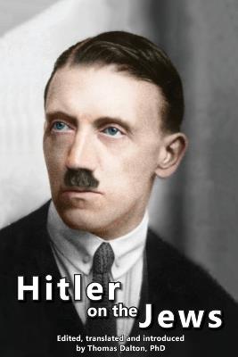 Hitler on the Jews - Adolf Hitler - cover