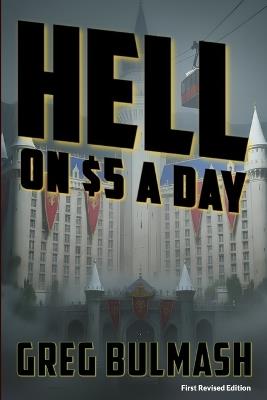 Hell on $5 A Day: Book 1 of The New Heroes of Old(TM) - Greg Bulmash - cover