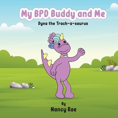 My BPD Buddy and Me - Nancy Rae - cover