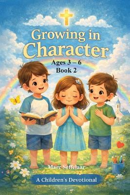 Growing in Character - Marc Seffelaar - cover