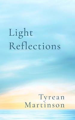 Light Reflections, Second Edition - Tyrean Martinson - cover