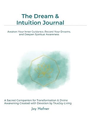 The Dream & Intuition Journal - Joy Hafner - cover