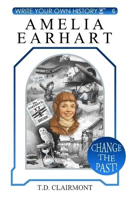 Amelia Earhart - T D Clairmont - cover