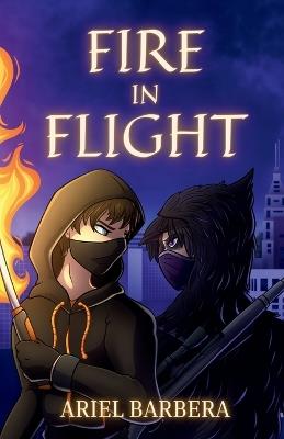 Fire in Flight - Ariel Barbera - cover