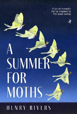 A Summer for Moths - Henry Rivers - cover