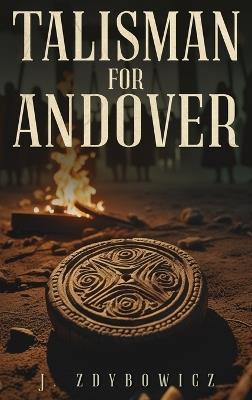 Talisman for Andover - J Zdybowicz - cover