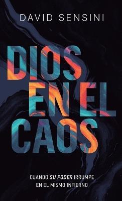 Dios en el caos - David Sensini - cover