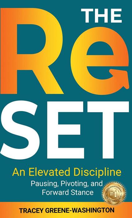 The ReSET: An Elevated Discipline: Pausing, Pivoting, and Forward Stance