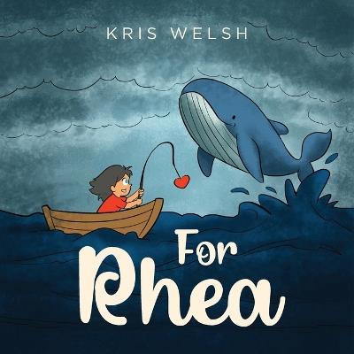 For Rhea - Kris Welsh - cover