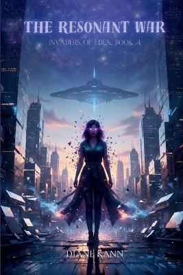 The Resonant War - Diane Kann - cover