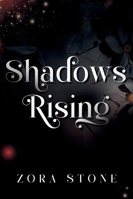 Shadows Rising - Zora Stone - cover