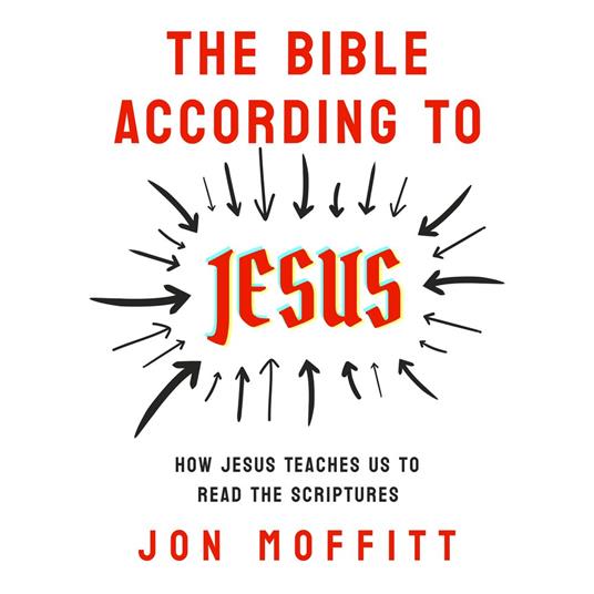 Bible According to Jesus, The