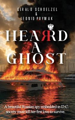 Heard a Ghost - Gerald Schoelzel,Leonid Prymak - cover