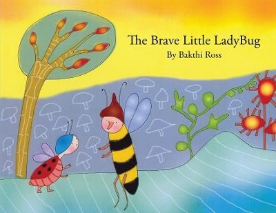 The Brave Little: LadyBug - Bakthi Ross - cover