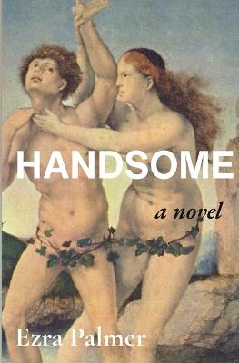 Handsome - Ezra Palmer - cover