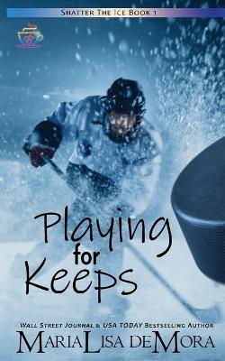 Playing for Keeps - Marialisa Demora - cover