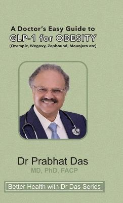 A Doctor's Easy Guide to GLP-1 for Obesity - Das - cover