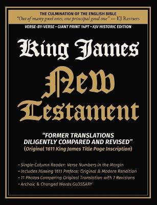 King James New Testament - Diligently Compared and Revised: Verse-By-Verse Single-Column Reader Giant Print 14-PT Historic Edition - William Tyndale - cover