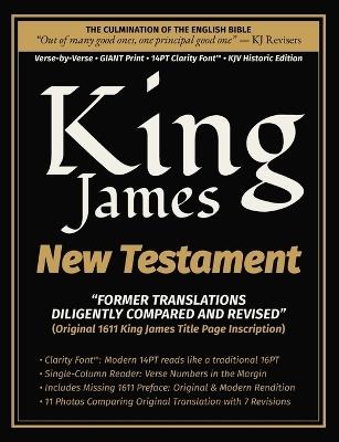King James New Testament - Diligently Compared and Revised: Verse-by-Verse - GIANT Print - 14PT Clarity Font - KJV Historic Edition - William Tyndale - cover