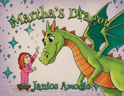 Martha's Dragon - Janice Amodio - cover