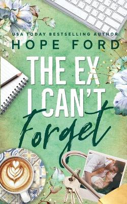 The Ex I Can't Forget - Hope Ford - cover