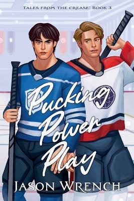 Pucking Power Play - Jason Wrench - cover