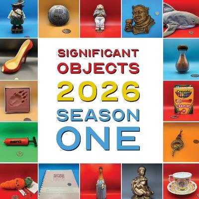 Significant Objects 2026 Season One - cover
