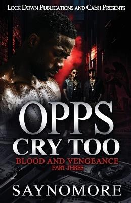 Opps Cry Too 3 - Saynomore - cover