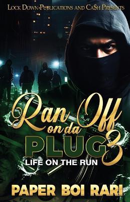 Ran Off On Da Plug 3 - Paper Boi Rari - cover
