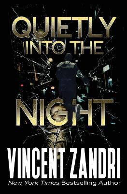 Quietly Into the Night - Vincent Zandri - cover
