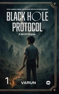 Black Hole Protocol: A Sci-Fi Drama - cover