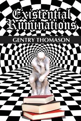 Existential Ruminations - Gentry Thomason - cover