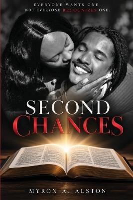 Second Chances - Myron A Alston - cover