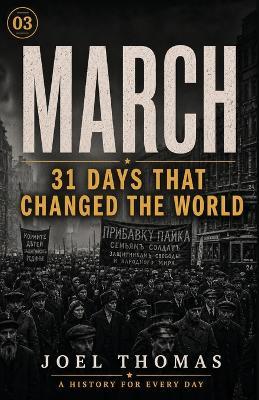 Nomical History March: Ides, Inventions, and the Days That Wouldn't Behave - Joel Thomas - cover