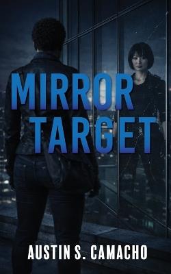 Mirror Target - Austin S Camacho - cover