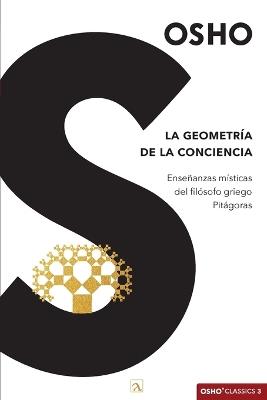 La geometría de la conciencia: Enseñanzas místicas del filósofo griego Pitágoras - Osho - cover