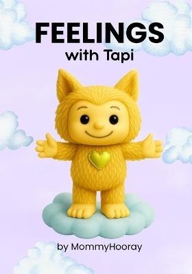 Feelings With Tapi: Learn About Feelings - Tapi's Way - Mommyhooray - cover