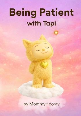 Being Patient with Tapi - Mommyhooray - cover