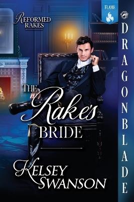 The Rake's Bride: A Regency Historical Romance - Kelsey Swanson - cover