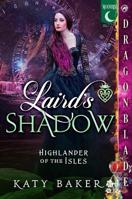 Laird's Shadow: A Scottish Time Travel Historical Romance - Katy Baker - cover