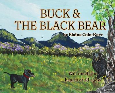 Buck and the Black Bear - Elaine Cole Kerr - cover