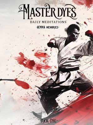 Master Dyes: Daily Meditations - Rick Dye - cover