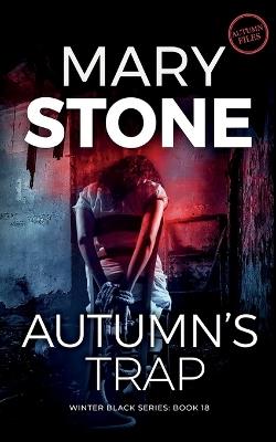Autumn's Trap - Mary Stone - cover