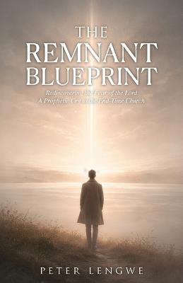 The Remnant Blueprint - Peter Lengwe - cover